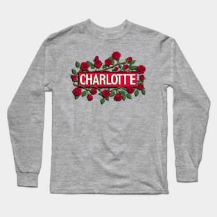 Charlotte Roses Long Sleeve T-Shirt